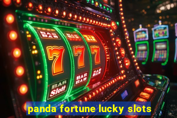 panda fortune lucky slots